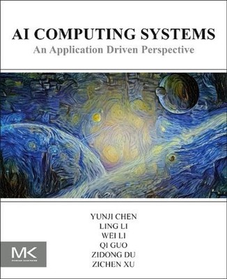 AI Computing Systems: An Application Driven Perspective by Yunji Chen (English)