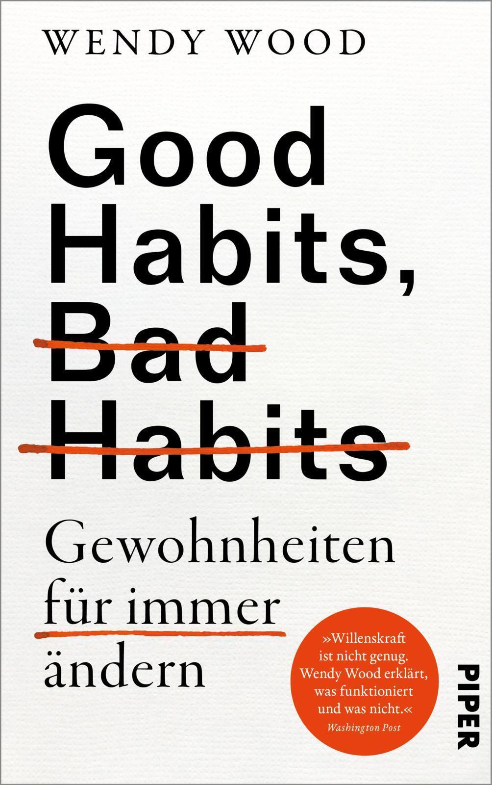 Thumbnail - Good Habits, Bad Habits - Gewohnheiten Für Immer Ändern Wendy Wood