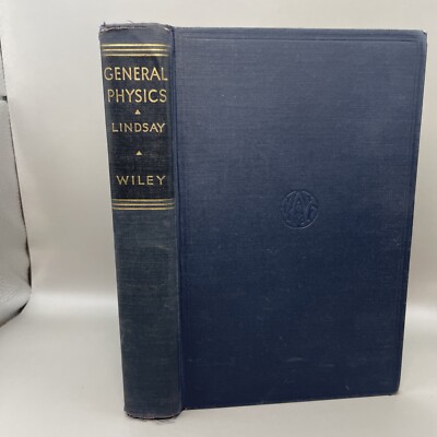 1940 General Physics for Students of Science by Robert Bruce Lindsay HC ID2,1