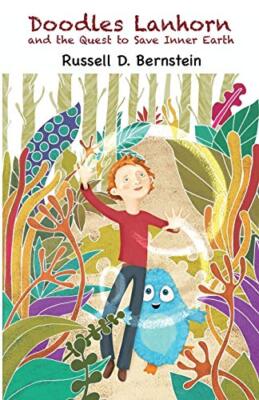 Doodles Lanhorn and the Quest to Save Inner Earth Russell D Bernstein New Book