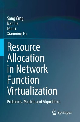 Resource Allocation in Network Function Virtualization Song Yang (u. a.) Buch