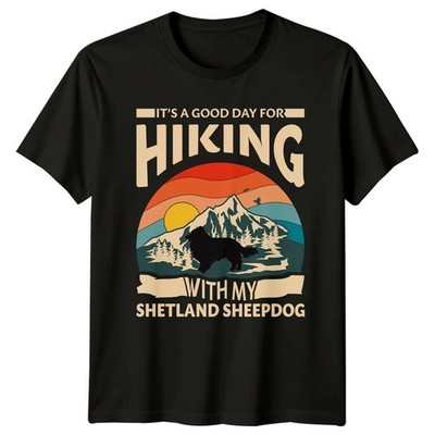 T-Shirt Its A Good Day For Hiking Shetland Schäferhund Hundebesitzer Geburtstagsgeschenk