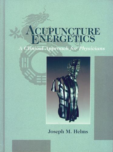 Acupuncture Energetics 東洋医学 Acupuncture Energetics 9781572507067| eBay