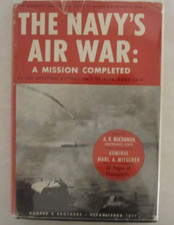 The Navy's Air War: A Mission Completed by A. R. Buchanan, Lieutenant, USNR