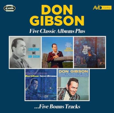 DON GIBSON - Fünf klassische Alben plus Oh Lonesome Me/That Gibson Bo - K600z