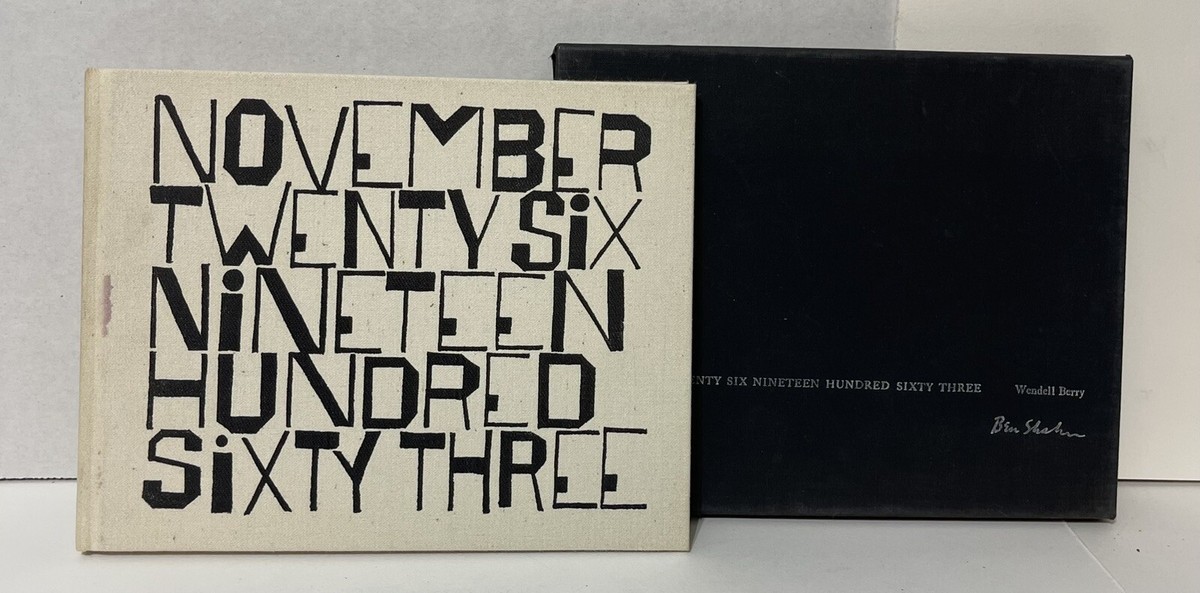 NOVEMBER TWENTY SIX NINETEEN HUNDRED SIXTY THREE ~ BEN SHAHN ~ JFK