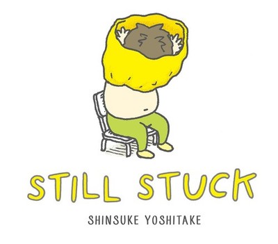 Still Stuck: A Picture Book - Yoshitake, Shinsuke - Very Good - See conditio...