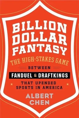 Billion Dollar Fantasy: The High-Stakes Game Between Fanduel and Draftkings...