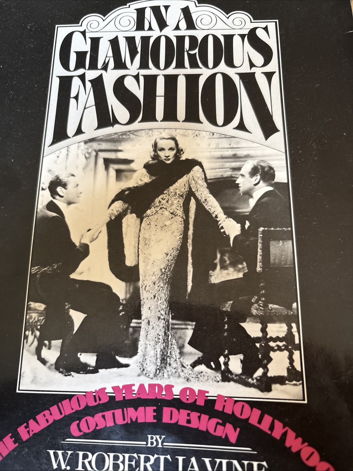 a Glamorous Fashion : The Fabulous Years of Hollywood Costume Design