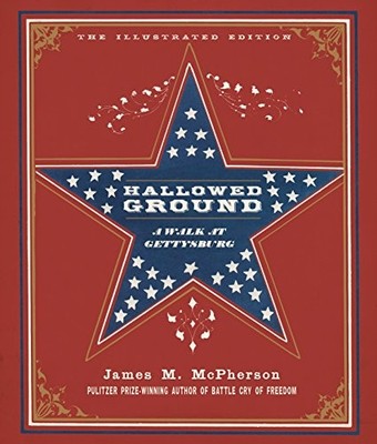 HALLOWED GROUND: A WALK AT GETTYSBURG By James M. Mcpherson - Hardcover **NEW**