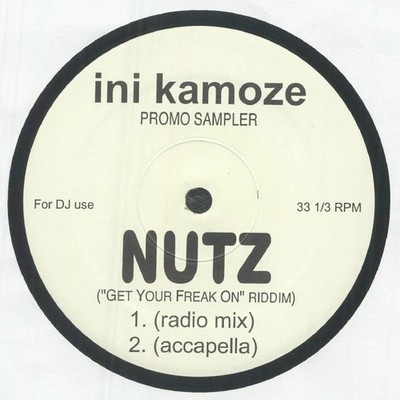 Ini KAMOZE - Nutz (Get Yout Freak On Riddim)