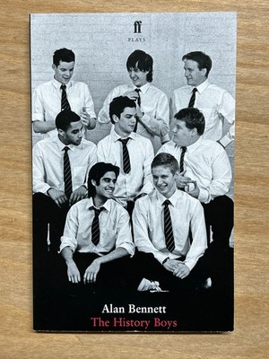 THE HISTORY BOYS play book by ALAN BENNETT - signed by the author (SB5084)