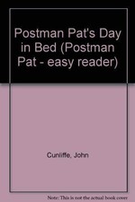 Postman Pat's Day in Bed (Postman Pa..., Cunliffe, John