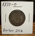 1898-O Barber Quarter  - 90% Silver - Good+ Details (Uncertified)