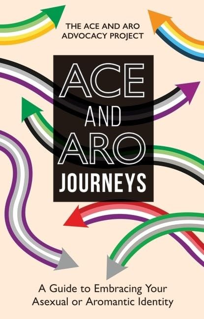 Ace and Aro Journeys by The Ace and Aro Advocacy Project (Paperback Book) - Image 4