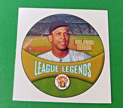 1991 ORLANDO CEPEDA KING B LEAGUE LEGENDS SQUARE CUT PROOF DISC MSA NRMT OR BET