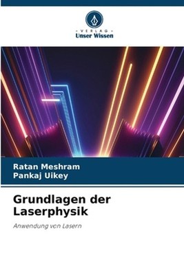 Grundlagen der Laserphysik by Ratan Meshram (German) Paperback Book