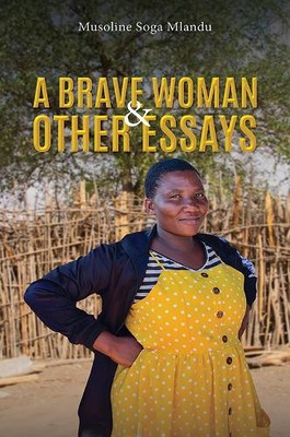 Musoline Soga Mlandu A Brave Woman & Other Essays (Taschenbuch)