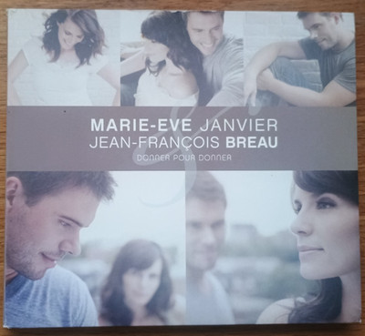 Donner Pour Donner by Marie-Eve Janvier / Jean-Francois Breau (Audio CD) Tested