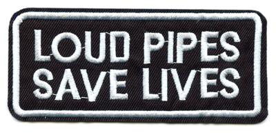 LOUD PIPES SAVE LIVES Aufnäher Biker Motorrad  Patch  
