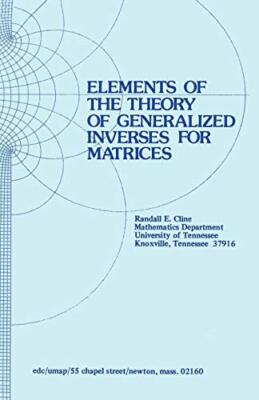 Elements of the Theory of Generalized Inverses of Matrices                     