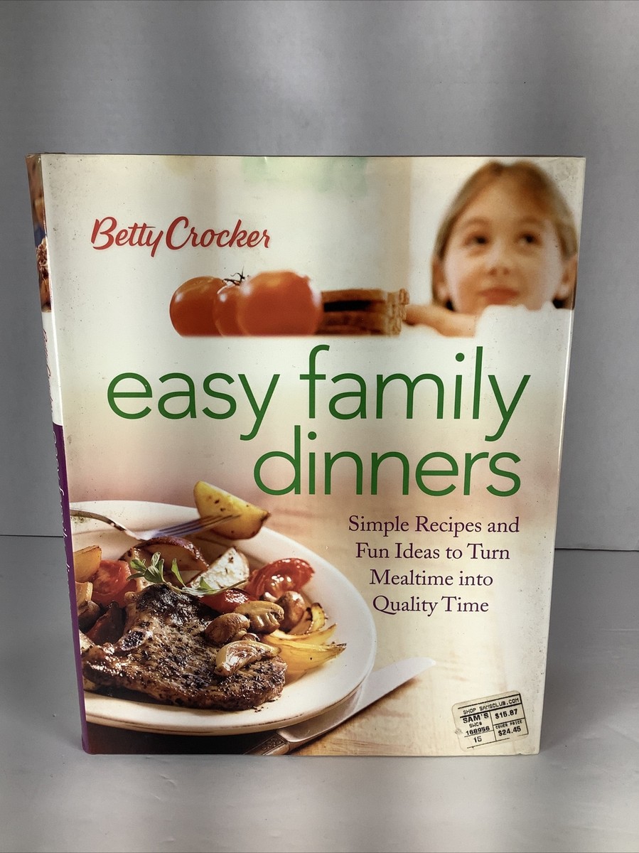 Betty Crocker Easy Family Dinners: Simple Recipes and Fun