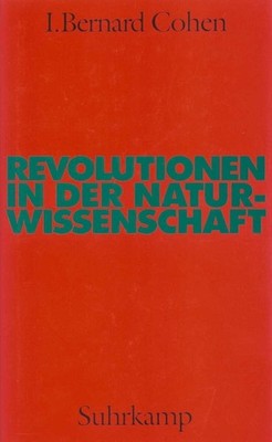 Revolutionen in der Naturwissenschaft | I. Bernard Cohen, I. B. Cohen | deutsch