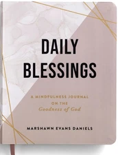 Daily Blessings: A Mindfulness Journal on the Goodness of God