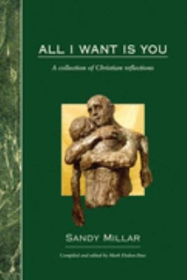 ALL I WANT IS YOU by Sandy Millar