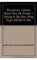 Sitting in My Box Library Book Grade 1: Harcourt School Publishers Storytown...
