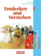Entdecken und verstehen - Geschichtsbuch - Realschule Baden-Württemberg 2004 - B