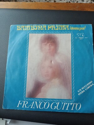  45 Runden - 7' - Franco Guitto - Mädchen zuerst (Frau dann)