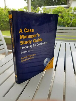 A CASE MANAGER'S STUDY GUIDE PREPARING FOR CERTIFICATION BY DENISE FATTORUSSO