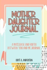 Mother Daughter Journal Pass B - GOOD
