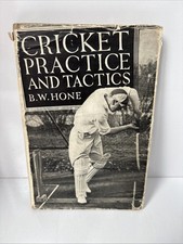 Cricket Practice and Tactics B W Hone 1943 Edward Arnold Vintage Book