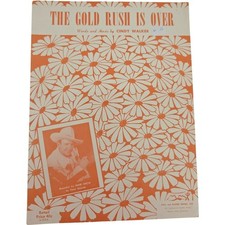 1950 Sheet Music Vintage The Gold Rush Is Over Recorded By Hank Snow