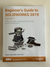 Beginners Guide to SOLIDWORKS 2019 Level 1