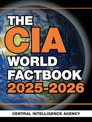 The CIA World Factbook 2025-2026, Central Intelligence 