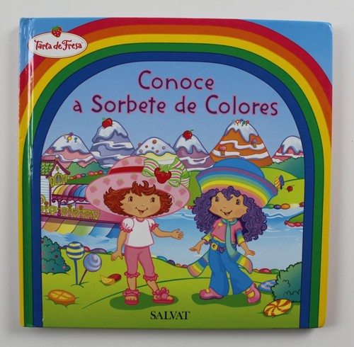 Livre STRAWBERRY SHORTCAKE 2009 8,25" x 8,25" (21 x 21 cm) couverture rigide Espagne #1