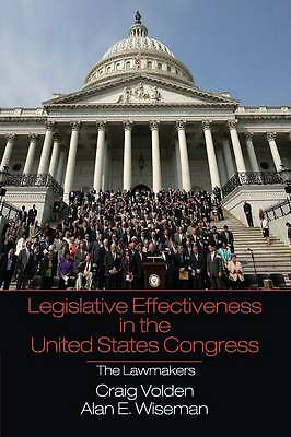 Legislative Effectiveness in the United States Congress The Lawmakers Volden