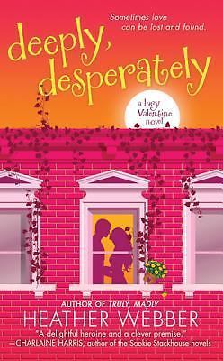 Deeply, Desperately by Webber, Heather
