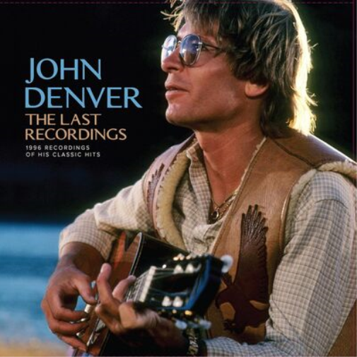 John Denver The Last Recordings: 1996 Recordings of His Classic Hits (Vinyl LP)
