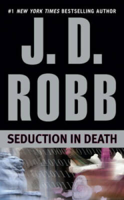Seduction in Death - Mass Market Paperback By J.D. Robb - GOOD