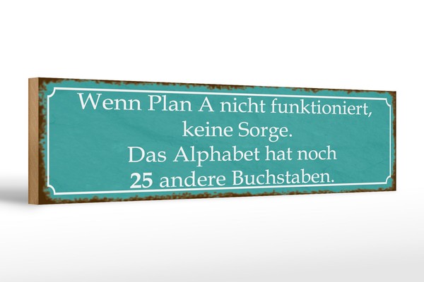 Holzschild Spruch 46X10 Cm Wenn Plan A Nicht Funktioniert Deko Schild-image
