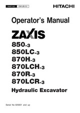 HITACHI ZAXIS ZX 850-3 850LC-3 870H-3 870LCH-3 EXCAVATOR OPERATORS MANUAL