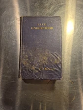 Life Understood From a Scientific and Religious Point of View   F.L. Rawson 4th 