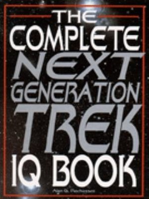 The Complete Next Generation Trek IQ Book Paperback Alan G. Rochu