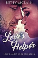 Betty Mclain | Love's Helper | Taschenbuch | Englisch (2021) | Love's Magic