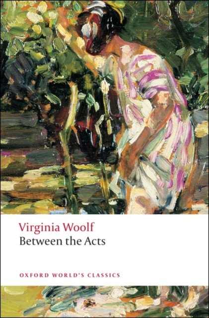Between the Acts by Virginia Woolf (Paperback Book)