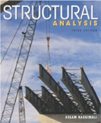 Structural Analysis [With CDROM] by Kassimali, Aslam